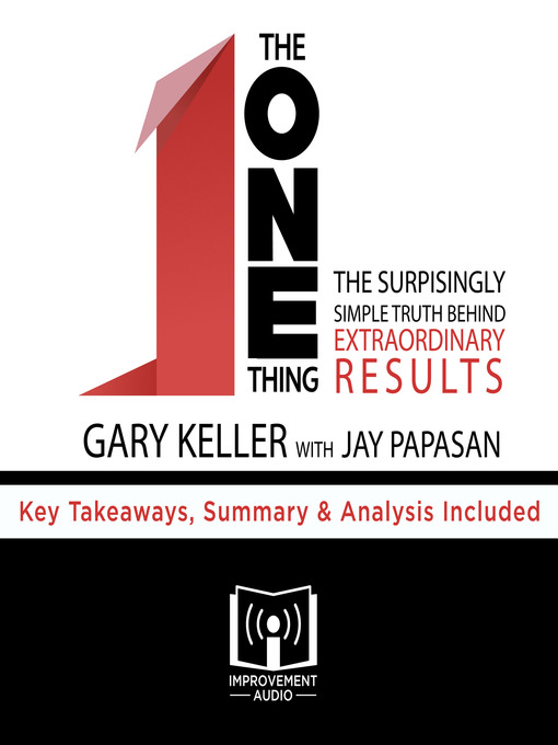 Title details for The ONE Thing by Gary Keller by Improvement Audio - Available